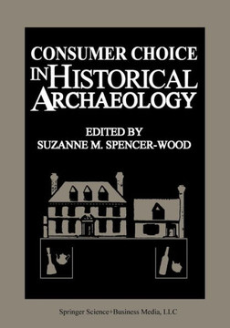 Consumer Choice in Historical Archaeology