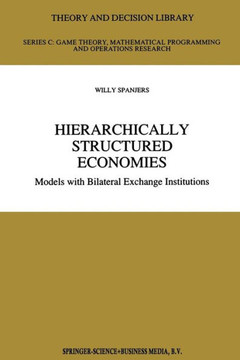 Hierarchically Structured Economies: Models with Bilateral Exchange Institutions