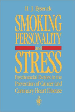 Smoking, Personality, and Stress: Psychosocial Factors in the Prevention of Cancer and Coronary Heart Disease
