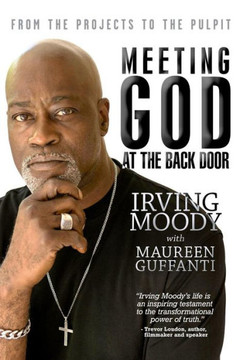 Meeting God At The Back Door : From The Projects To The Pulpit