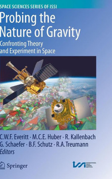 Probing the Nature of Gravity: Confronting Theory and Experiment in Space - 9781441913616