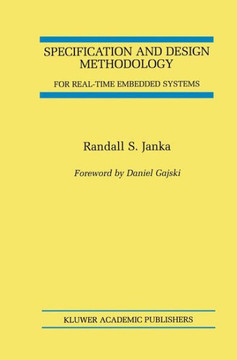 Specification and Design Methodology for Real-Time Embedded Systems Specification and Design Methodology for Real-Time Embedded Systems