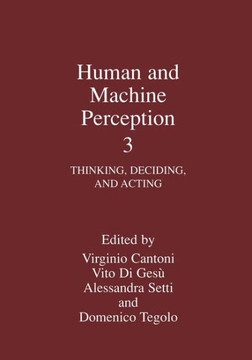 Human and Machine Perception 3: Thinking, Deciding, and Acting