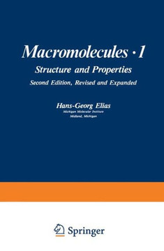 Macromolecules - 1: Volume 1: Structure and Properties