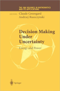 Decision Making Under Uncertainty: Energy and Power