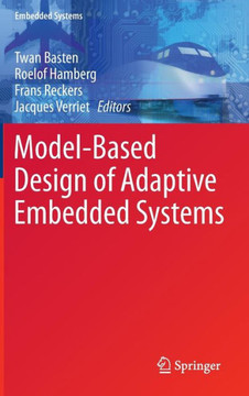 Model-Based Design of Adaptive Embedded Systems Model-Based Design of Adaptive Embedded Systems