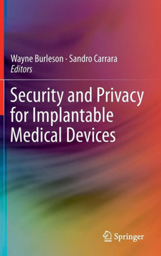 Security and Privacy for Implantable Medical Devices