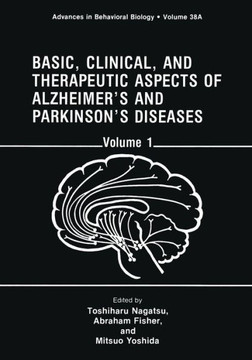 Basic, Clinical, and Therapeutic Aspects of Alzheimer's and Parkinson's Diseases: Volume 1