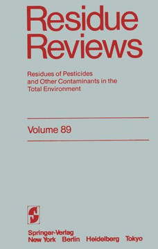 Residue Reviews: Residues of Pesticides and Other Contaminants in the Total Environment - 9781461256038