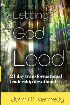 Letting God Lead : 21 Day Transformational Leadership Devotional