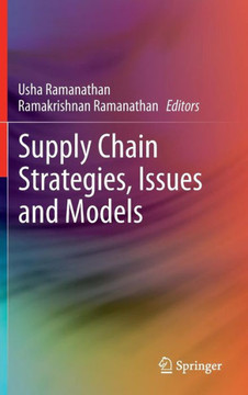 Supply Chain Strategies, Issues and Models
