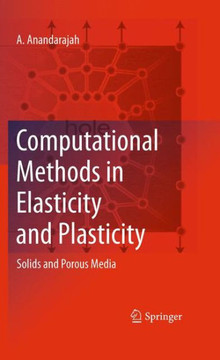 Computational Methods in Elasticity and Plasticity: Solids and Porous Media