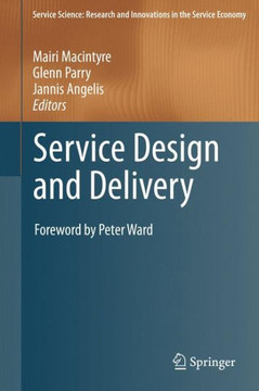 Service Design and Delivery - 9781461428565