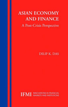 Asian Economy and Finance:: A Post-Crisis Perspective