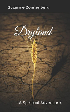 Dryland: A Spiritual Adventure