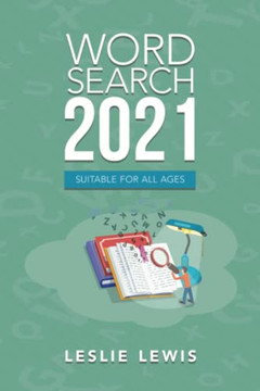 Word Search 2021: Suitable for All Ages