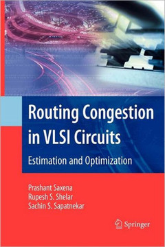 Routing Congestion in VLSI Circuits: Estimation and Optimization