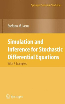 Simulation and Inference for Stochastic Differential Equations: With R Examples