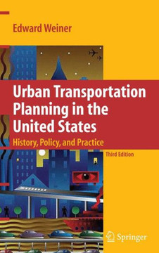 Urban Transportation Planning in the United States: History, Policy, and Practice - 9781441926470