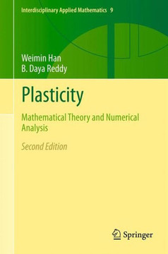Plasticity: Mathematical Theory and Numerical Analysis