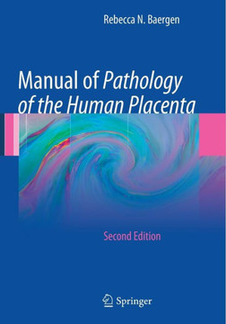 Manual of Pathology of the Human Placenta