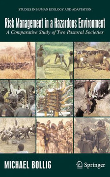 Risk Management in a Hazardous Environment: A Comparative Study of Two Pastoral Societies
