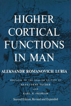 Higher Cortical Functions in Man - 9781461585817