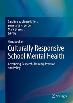 Handbook of Culturally Responsive School Mental Health: Advancing Research, Training, Practice, and Policy