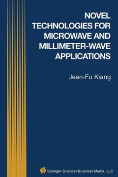 Novel Technologies for Microwave and Millimeter -- Wave Applications
