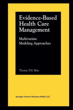 Evidence-Based Health Care Management: Multivariate Modeling Approaches