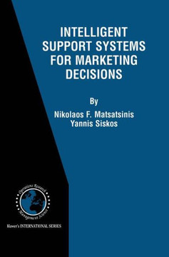 Intelligent Support Systems for Marketing Decisions Intelligent Support Systems for Marketing Decisions