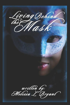 Living Behind The Mask