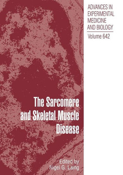 The Sarcomere and Skeletal Muscle Disease