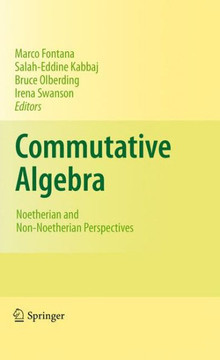 Commutative Algebra: Noetherian and Non-Noetherian Perspectives - 9781441969897 Commutative Algebra: Noetherian and Non-Noetherian Perspectives - 9781441969897