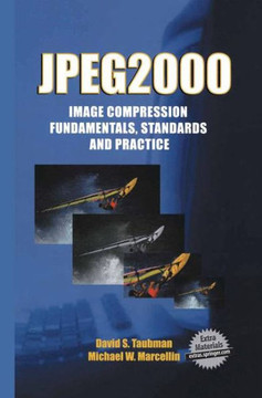 Jpeg2000 Image Compression Fundamentals, Standards and Practice: Image Compression Fundamentals, Standards and Practice
