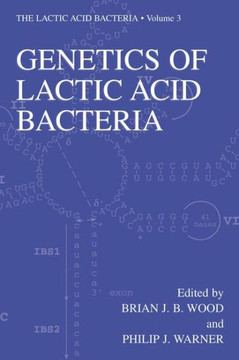 Genetics of Lactic Acid Bacteria Genetics of Lactic Acid Bacteria