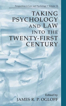 Taking Psychology and Law Into the Twenty-First Century