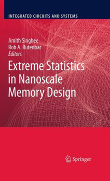 Extreme Statistics in Nanoscale Memory Design - 9781441966056 Extreme Statistics in Nanoscale Memory Design - 9781441966056