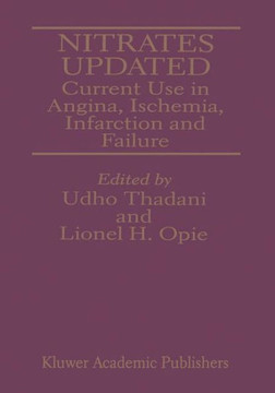 Nitrates Updated: Current Use in Angina, Ischemia, Infarction and Failure
