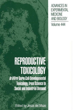 Reproductive Toxicology: In Vitro Germ Cell Developmental Toxicology, from Science to Social and Industrial Demand