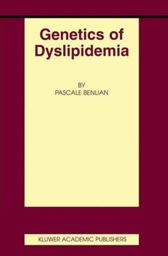 Genetics of Dyslipidemia Genetics of Dyslipidemia