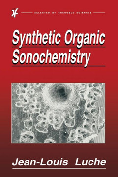 Synthetic Organic Sonochemistry