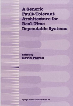 A Generic Fault-Tolerant Architecture for Real-Time Dependable Systems