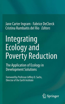 Integrating Ecology and Poverty Reduction: The Application of Ecology in Development Solutions