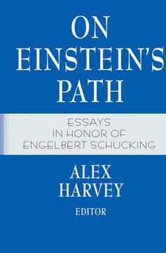 On Einstein's Path: Essays in Honor of Engelbert Schucking