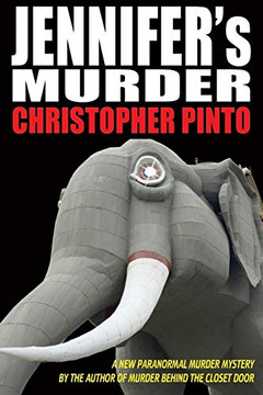 Jennifer'S Murder: A Paranormal Murder Mystery Jennifer'S Murder: A Paranormal Murder Mystery