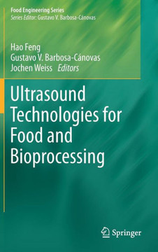 Ultrasound Technologies for Food and Bioprocessing - 9781441974716 Ultrasound Technologies for Food and Bioprocessing - 9781441974716