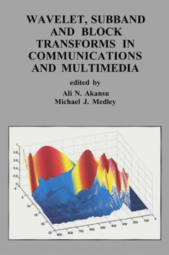Wavelet, Subband and Block Transforms in Communications and Multimedia