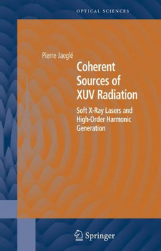 Coherent Sources of Xuv Radiation: Soft X-Ray Lasers and High-Order Harmonic Generation
