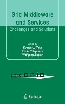 Grid Middleware and Services: Challenges and Solutions